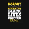 DaBaby - ROCKSTAR (feat. Roddy Ricch) [BLM REMIX] - Single