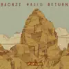Bronze Radio Return - Up, On & Over - Single